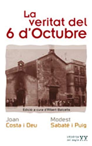Stock image for La veritat del 6 d'Octubre (Memria del Segle XX, Band 7) for sale by medimops