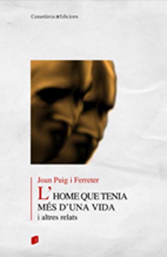 9788497913232: L'home que tenia ms d'una vida i altres relats: 1 (Biblioteca de Tots colors)