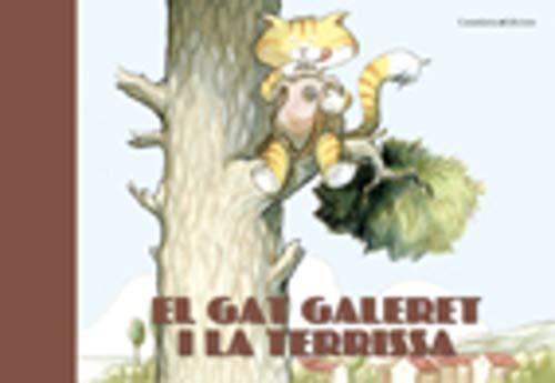 9788497916561: El gat galeret i la terrissa (Altres infantil)