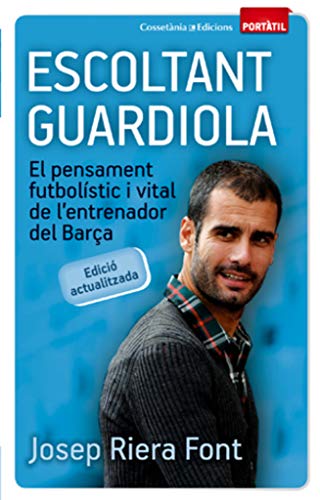 Stock image for ESCOLTANT GUARDIOLA (PORTTIL) for sale by Librerias Prometeo y Proteo