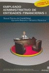 Empleado Administrativo De Entidades Financieras 1/ Federal Employee of Financials Institutions 1 (Spanish Edition) (9788497920698) by Argibay, Maria