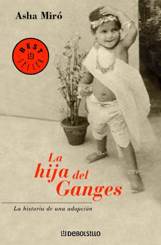 Imagen de archivo de La hija del Ganges: 1 (Best Seller) a la venta por medimops