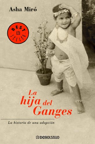 9788497930956: HIJA DEL GANGES-DEBOLSILLO: 1 (BESTSELLER)