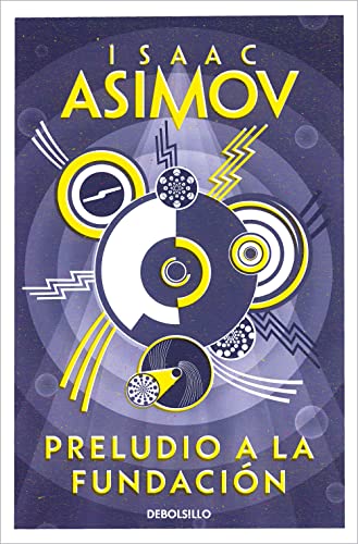 Stock image for Preludio a la Fundaci=n / Prelude to Foundation (Ciclo de la Fundaci=n) (Spanish Edition) [Mass Market Paperback] Asimov, Isaac for sale by Lakeside Books