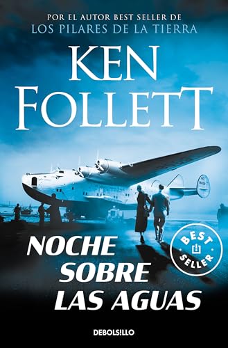 Noche sobre las aguas / Night Over Water (Spanish Edition) (9788497931366) by Follett, Ken