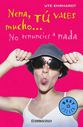 Stock image for Nena, t vales mucho. (Best Seller) for sale by medimops