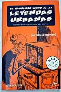 Imagen de archivo de Fabuloso libro de las leyendas urbanas, el (Bestseller (debolsillo)) a la venta por Libros Ramban