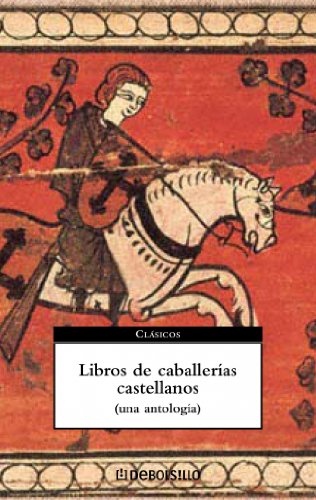 9788497933049: Libros de caballeras castellanos: Una antologa (Spanish Edition)