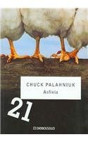 9788497933483: Asfixia 21/ Choke (Debolsillo) (Spanish Edition)