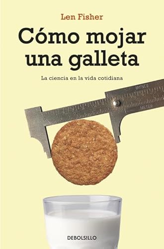 9788497933490: Como mojar una galleta/ How dunk a doughnut: La Ciencia en la vida Cotidiana/The Science of Everyday Life