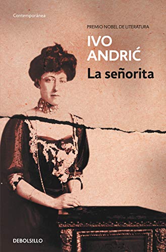 La seÃ±orita (Contemporanea/ Contemporary) (Spanish Edition) (9788497933568) by Andric, Ivo