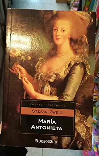 Imagen de archivo de Maria Antonieta / Marie Antoinette (EZweig, Stefan a la venta por Iridium_Books