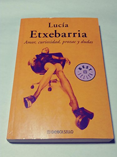 9788497933698: Amor, curiosidad, prozac y dudas (Best Seller) (Spanish Edition)