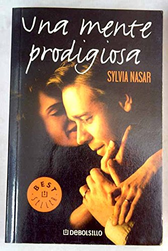 Una Mente Prodigiosa / A Beautiful Mind (Best Seller) (Spanish Edition) (9788497934398) by Nasar, Sylvia