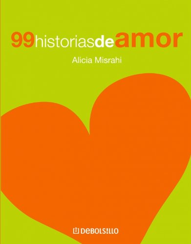 Imagen de archivo de 99 Historias de Amor a la venta por Antiquariat BM