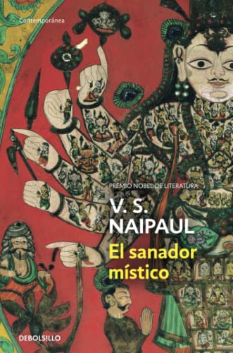 Imagen de archivo de El sanador mstico (Contempornea) [Libro de bolsillo] Naipaul, V. S. a la venta por Papiro y Papel