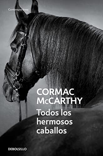 Beispielbild fr Todos los hermosos caballos / All The Pretty Horses (The Border Trilogy) (Spanish Edition) zum Verkauf von Better World Books