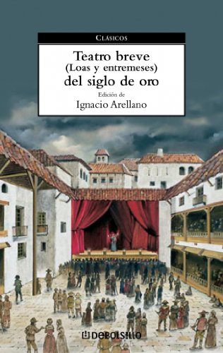 Imagen de archivo de Teatro breve del Siglo de Oro: (Loas VARIOS AUTORES a la venta por Iridium_Books