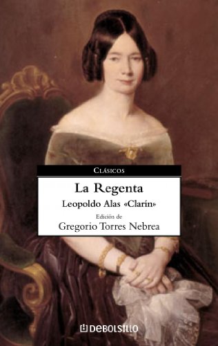 9788497936620: La Regenta / the Regent's Wife