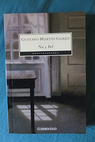 Ã‘a y Bel (Spanish Edition) (9788497938099) by MARTIN GARZO,GUSTAVO