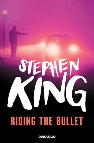 9788497938198: Riding The Bullet: (Montado en La Bala): 102 (Best Seller)