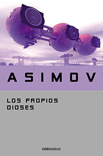 Los propios dioses (Spanish Edition) (9788497938242) by Asimov, Isaac