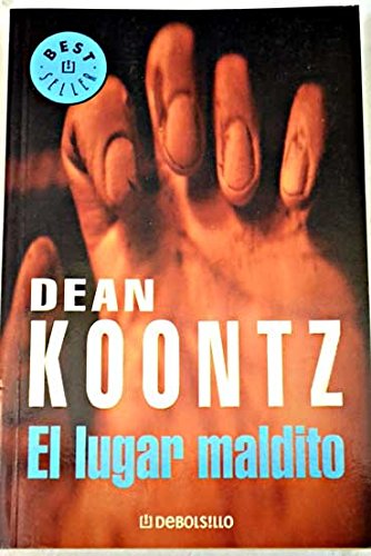 El Lugar Maldito/ the Bad Place (Best Seller) (Spanish Edition) (9788497938273) by Koontz, Dean R.