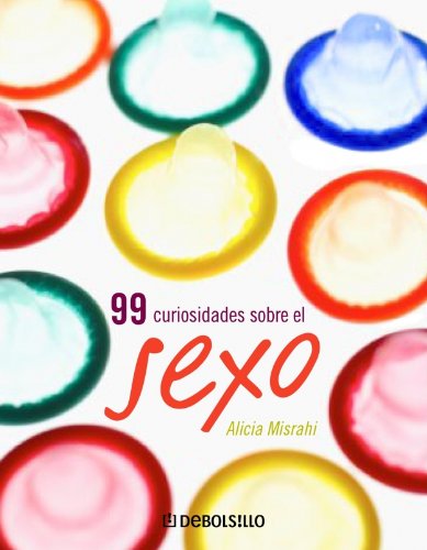 Imagen de archivo de 99 curiosidades sobre el sexo a la venta por LibroUsado GRAN VA