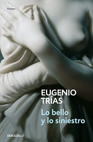 Stock image for Lo Bello Y Lo Siniestro/ The Beauty and the Wicked (Filosofia / Philosophy) for sale by medimops