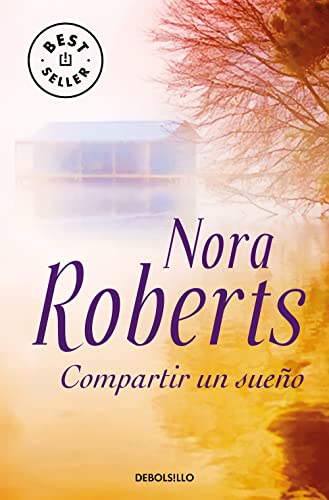 Compartir un sueÃ±o (TrilogÃ­a de los SueÃ±os 2) (9788497939584) by Roberts, Nora