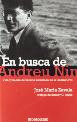 Stock image for En busca de Andreu Nin: Vida y muerte de un mito silenciado de la Guerra Civil (Spanish Edition) for sale by ThriftBooks-Atlanta