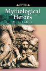 Beispielbild fr Mythological Heroes (Mysteries of History series) zum Verkauf von HPB-Emerald