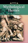 Stock image for Mythological Heroes (Mysteries of History series) for sale by HPB-Emerald