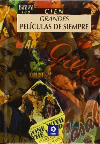 9788497940603: Cien grandes peliculas de siempre / 100 great movies of always (Biblioteca breve 100)