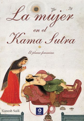 9788497940658: La mujer en el Kama Sutra: El placer femenino (Spanish Edition)