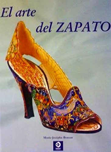Stock image for marie josephe bossan el arte del zapato libro 33 x 25 cm Ed. 2007 for sale by DMBeeBookstore