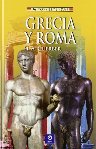 9788497941297: Grecia y Roma (Mitos y leyendas)