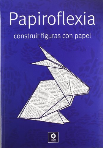Stock image for Papiroflexia, construir figuras con papel. for sale by Mercado de Libros usados de Benimaclet
