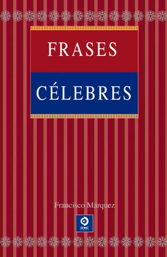 9788497941754: Frases clebres (Cultura y letras. Nueva edicin)