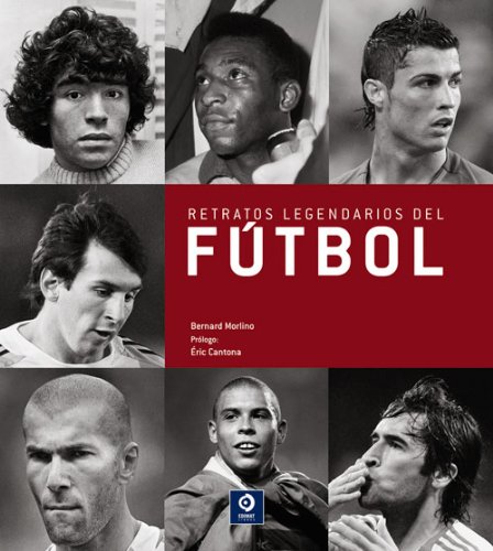 Beispielbild fr Retratos Legendarios del Fútbol zum Verkauf von Better World Books: West