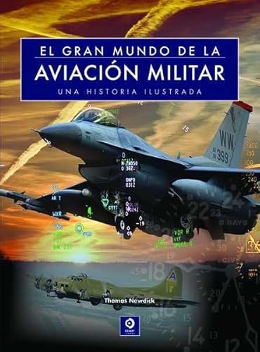 Imagen de archivo de GRAN MUNDO DE LA AVIACION MILITAR, EL a la venta por KALAMO LIBROS, S.L.