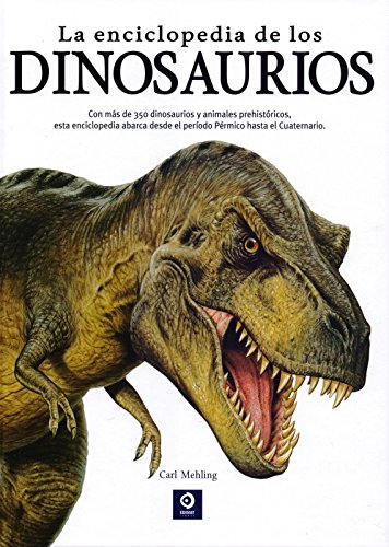 La enciclopedia de los Dinosaurios (Enciclopedia básica) - Mehling, Carl:  9788497943505 - IberLibro