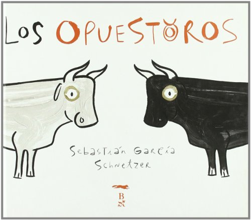 Beispielbild fr Los opuestoros zum Verkauf von Librera Prez Galds