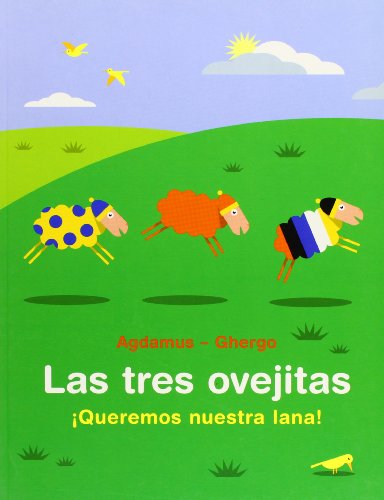 Stock image for Las tres ovejitas. Queremos nuestra Ghergo, Pedro for sale by Iridium_Books