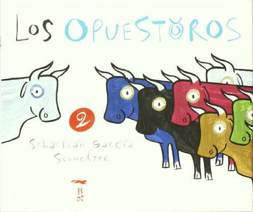 Stock image for Opuestoros 2 (Coedicin con Libros deGarca Schnetzer, Sebastin for sale by Iridium_Books