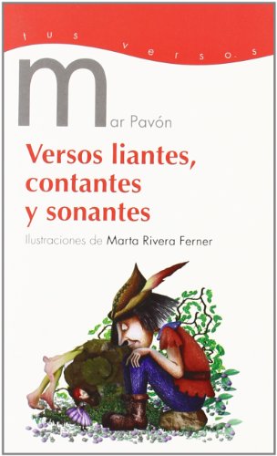 Imagen de archivo de Versos liantes, contantes y sonantes (Tus versos) a la venta por medimops