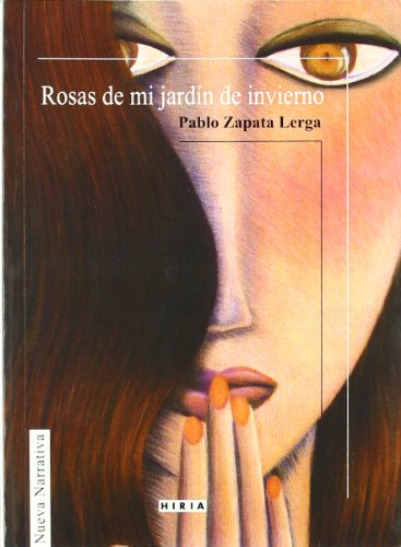 Stock image for Rosas de Mi Jardin de Invierno for sale by Hamelyn