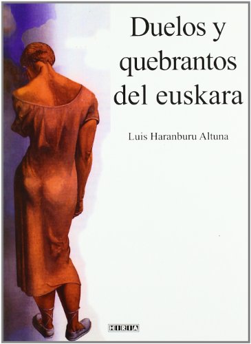 Imagen de archivo de Duelos y Quebrantos del euskera a la venta por LibroUsado  |  Tik Books SO