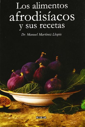 Imagen de archivo de ALIMENTOS AFRODISIACOS Y SUS RECETAS a la venta por AG Library