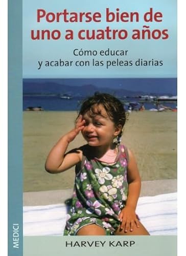 PORTARSE BIEN DE UNO A CUATRO AÃ‘OS (NIÃ‘OS Y ADOLESCENTES) (Spanish Edition) (9788497990288) by KARP, H.